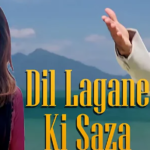 Dil Lagane Ki Sazaa Mp3 Song Download
