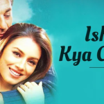 Ishq Bhi Kya Cheez Hai Mp3 Song Download