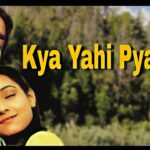 Kya Yahi Pyar Hai mp3 song
